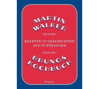 Martin Walker Michael W Brunos Kochbuch: Rezepte und Geschichten aus dem (Relié)