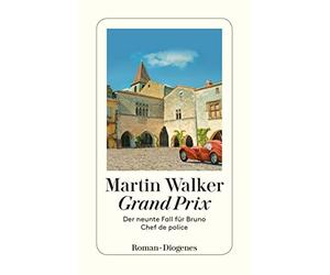 Martin Walker Michael Win Grand Prix: Der neunte Fall für Bruno, Chef de (Poche)