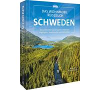 Martin Wein Das Wohnmobil Reisebuch Schweden: Die schönsten Campingziele (Relié)