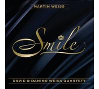 Martin Weiss & David & Danino Weiss Quartett - Smile [Compact Discs]