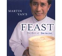 Martin Yan's Feast: The Best of Yan Can Cook