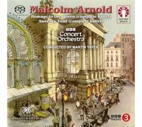 Martin Yates and the BBC Concert Orchestra - Malcolm Arnold • Homage to the Queen & Sweeney Todd (complete ballets) Hybrid Multi-Channel