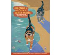Martina and the Cats of Santa Maria: A Cat’s Guide to Slow Life on Sal Island, Cape Verde