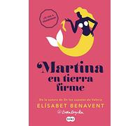 Martina en tierra firme/ Martina on Solid Ground