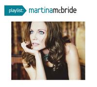 Martina McBride Playlist: The Very Best of Martina McBride (CD)