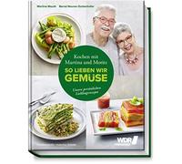Martina Meuth B Kochen mit Martina und Moritz - So lieben wir Gemüse: Un (Relié)
