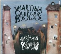 Martina Quiere Bailar - Vueltas Y Revueltas