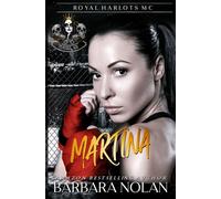 Martina/Royal Harlots MC, Tijuana, MC~~Mistaken Identity, Age Gap, Biker Chicks, Alpha Women, Female Cage Fighter