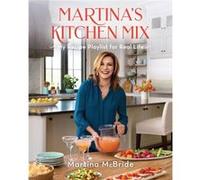 Martinas Kitchen Mix by Martina McBride Martina McBride (Auteur)