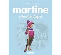 Martine -8- Martine à la montagne Gilbert Delahaye (Auteur), Jean-Louis Marlier (Auteur), Marcel Marlier (Illustration)