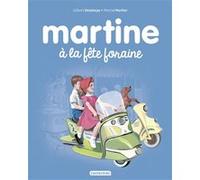 Martine à la fête foraine Gilbert Delahaye (Auteur), Marcel Marlier (Illustration)