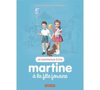 Gilbert Delahaye – Martine à la fête foraine – Je commence à lire avec Martine – Casterman cartonné