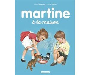 Martine à la maison Gilbert Delahaye (Auteur), Marcel Marlier (Illustration)