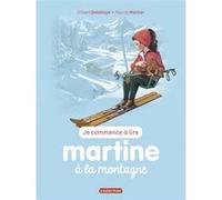 Martine à la montagne Gilbert Delahaye (Auteur), Marcel Marlier (Illustration)