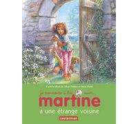 Martine a une étrange voisine