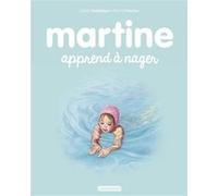 Martine apprend à nager Gilbert Delahaye (Auteur), Marcel Marlier (Illustration)