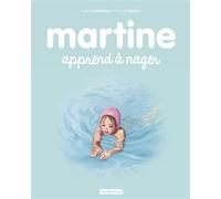 Martine apprend à nager Ne2016 - Gilbert Delahaye - Casterman - cartonné - album jeunesse