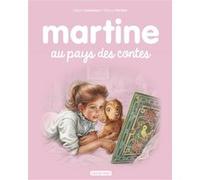Martine au pays des contes Gilbert Delahaye (Auteur), Jean-Louis Marlier (Auteur), Marcel Marlier (Illustration)