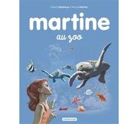 Martine au zoo Gilbert Delahaye (Auteur), Marcel Marlier (Illustration)