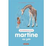 Martine au zoo Gilbert Delahaye (Auteur), Marcel Marlier (Illustration)