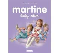 Martine baby-sitter Gilbert Delahaye (Auteur), Marcel Marlier (Illustration)