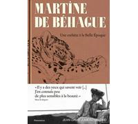 Martine de Béhague: Une esthète à la Belle Époque