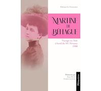 MARTINE DE BÉHAGUE : VOYAGE EN ASIE À BORD DU SY NIRVANA, 1908