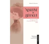 Martine de Béhague Voyage en Asie à bord du Sy Nirvana, 1908 - Jean-David Jumeau-Lafond - Charmoiset - broché - Carnet (de voyage, intime, de notes)