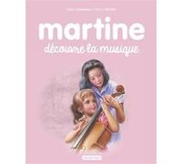 Martine découvre la musique Gilbert Delahaye (Auteur), Marcel Marlier (Illustration)