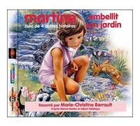 Martine embellit son jardin suivie par 4 autres histoires