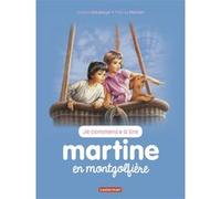 Martine en montgolfière Gilbert Delahaye (Auteur), Marcel Marlier (Illustration)
