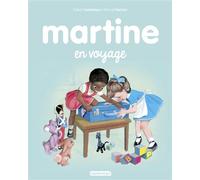 Martine en voyage Ne2016 - Gilbert Delahaye - Casterman - cartonné - album jeunesse