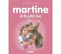 Martine et le petit âne Gilbert Delahaye (Auteur), Marcel Marlier (Illustration)