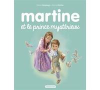 Martine et le prince mystérieux Gilbert Delahaye (Auteur), Marcel Marlier (Illustration)
