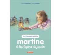Martine et les lapins du jardin Gilbert Delahaye (Auteur), Marcel Marlier (Illustration)