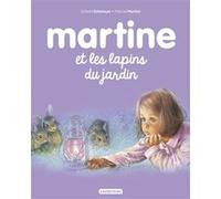 Martine et les lapins du jardin Gilbert Delahaye (Auteur), Marcel Marlier (Illustration)