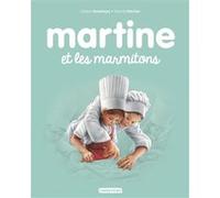 Martine et les marmitons Gilbert Delahaye (Auteur), Marcel Marlier (Illustration)