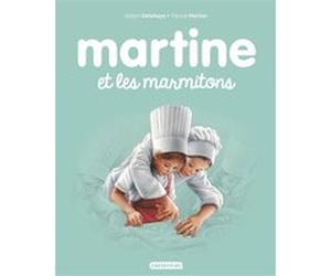 Martine et les marmitons Gilbert Delahaye (Auteur), Marcel Marlier (Illustration)