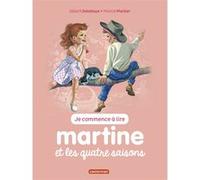 Martine et les quatre saisons Gilbert Delahaye (Auteur), Marcel Marlier (Illustration)