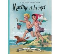 Gilbert Delahaye – Martine à la mer – Album jeunesse dès 3 ans – Nouvelle édition, cartonné