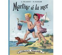 Martine fac-similé - Martine à la mer - Gilbert Delahaye - Casterman - cartonné - Album jeunesse dès 3 ans