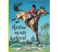 Martine fac-similé - Martine monte à cheval: Nouvelle édition