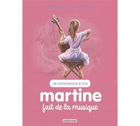 Gilbert Delahaye – Martine fait de la musique – Cartonné – Casterman NE2016