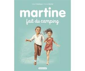 Martine fait du camping Gilbert Delahaye (Auteur), Marcel Marlier (Illustration)