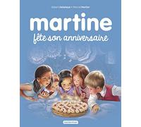 Gilbert Delahaye – Martine fête son anniversaire – Tome 19 – Cartonné