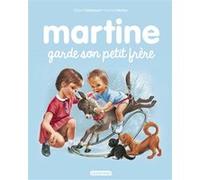 Martine garde son petit frère Gilbert Delahaye (Auteur), Marcel Marlier (Illustration)