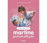 Martine garde son petit frère - Gilbert Delahaye - Casterman - cartonné - Document jeunesse