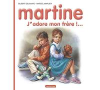 Martine: J'adore mon frère