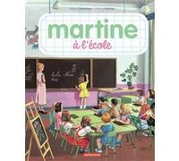 Martine, les éditions spéciales - Martine à l'école Nouvelle édition - Gilbert Delahaye - Casterman - cartonné - Album jeunesse