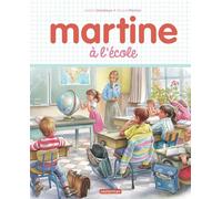 Martine, les éditions spéciales - Martine à l'école: Nouvelle édition